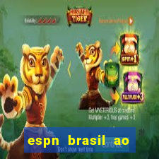 espn brasil ao vivo grátis